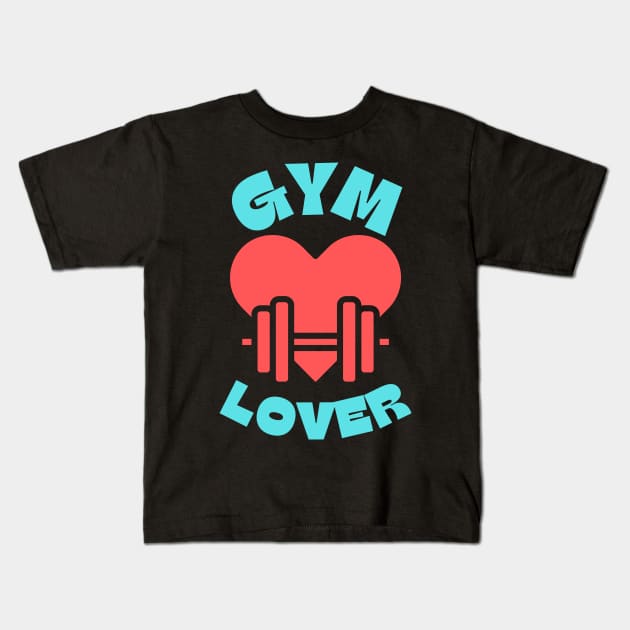 GYM LOVER Kids T-Shirt by tee-sailor